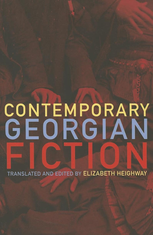 Contemporary Georgian Fiction (in English)